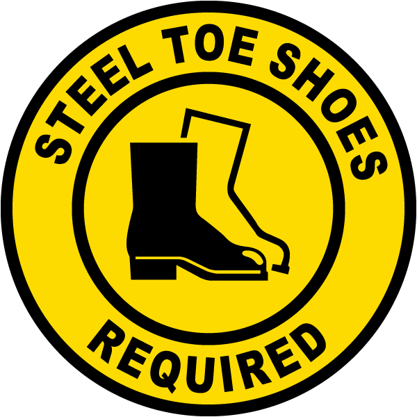 Steel Toe Shoes Required Floor Sign