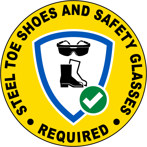 Steel Toe Shoes and Safety Glasses Required Floor Sign