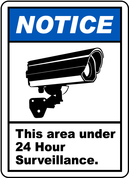 Area Under 24 Hour Surveillance Label