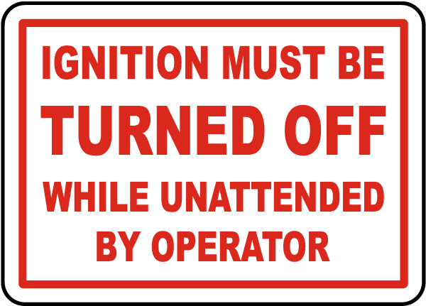 Ignition Must Be Turned Off Label