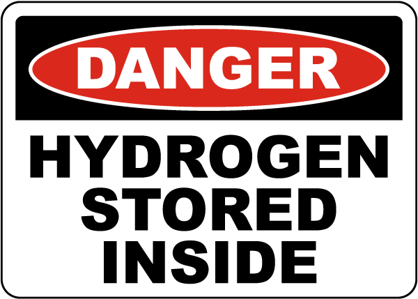 Danger Hydrogen Stored Inside Sign