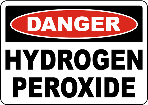 Danger Hydrogen Peroxide Sign
