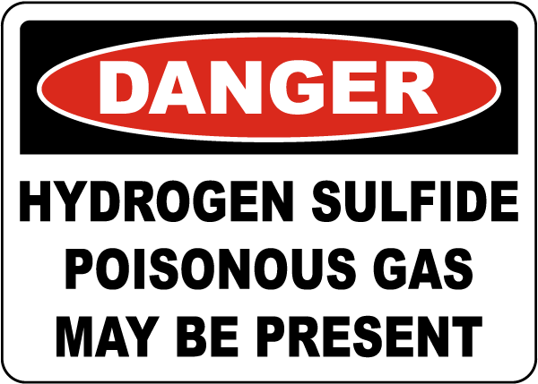 Danger Hydrogen Sulfide Gas Sign