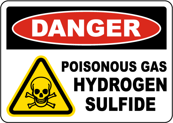 Poisonous Gas Hydrogen Sulfide Sign