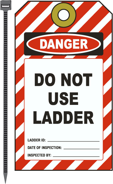 Danger Do Not Use Ladder Tag