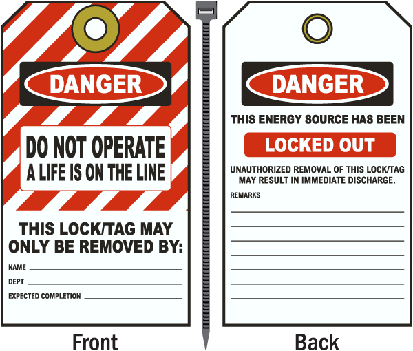 Danger Do Not Operate A Life Is On The Line Tag