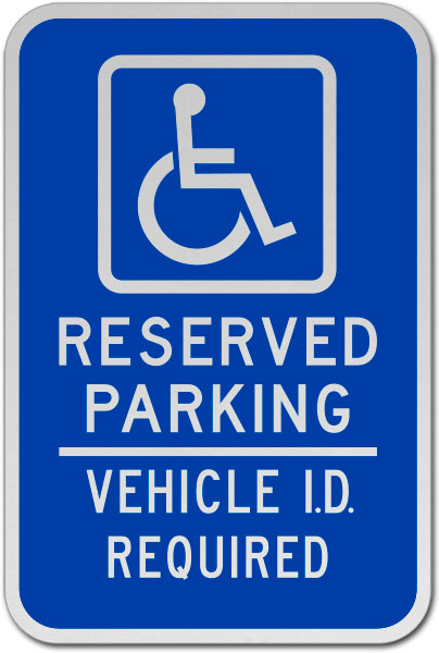 Reserved Vehicle ID Required Sign