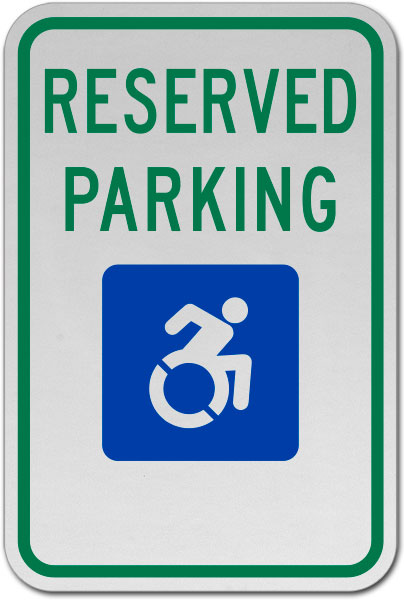 New Accessibility Symbol Reserved Parking Sign