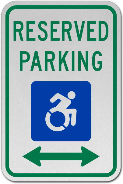 New Accessibility Symbol Reserved Parking Sign (Double Arrow)