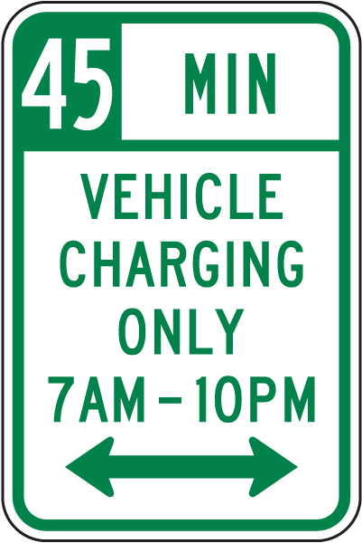45 Min 7AM - 10PM Vehicle Charging Sign
