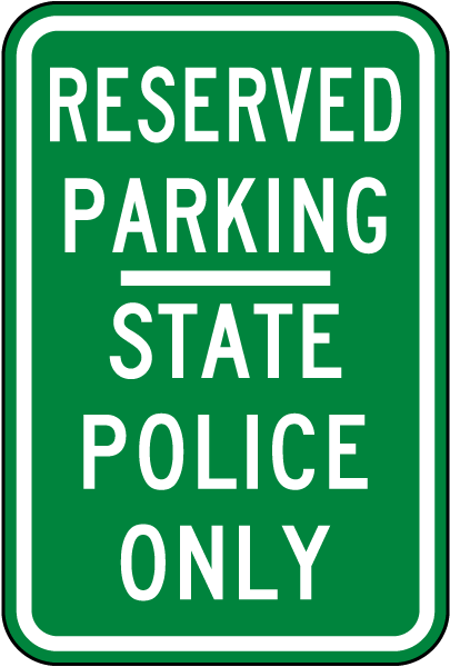 State Police Parking Sign
