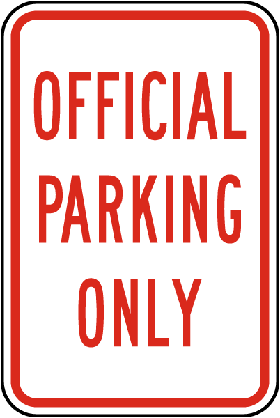 Official Parking Only Sign