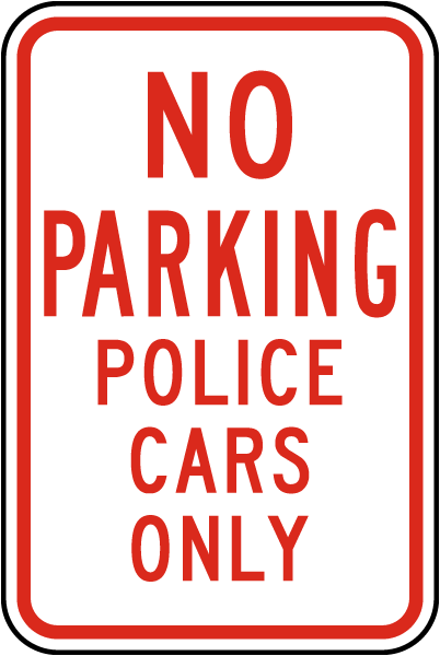 No Parking Police Cars Only Sign