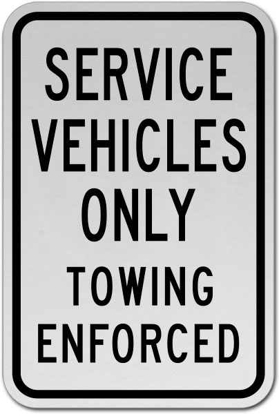 Service Vehicles Only Tow Away Sign