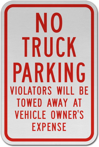 No Truck Parking Violators Towed Sign
