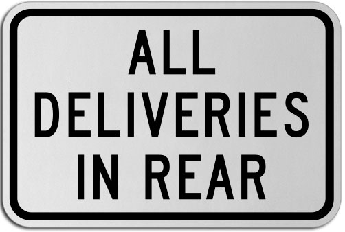 All Deliveries In Rear Sign