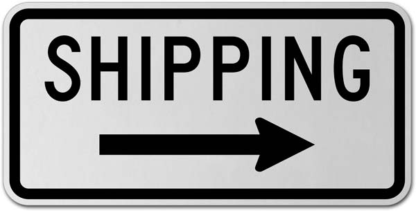 Shipping (Right Arrow) Sign