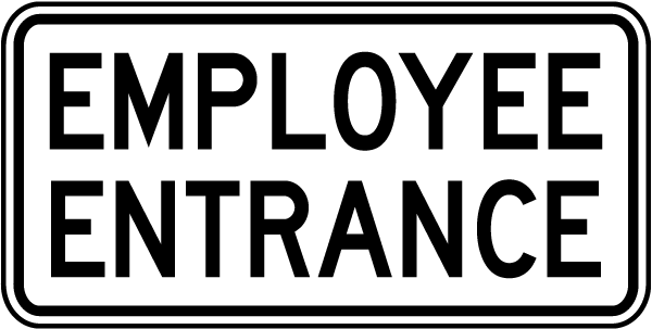 Employee Entrance Sign