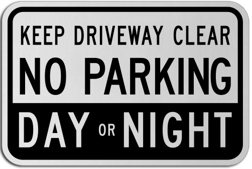Keep Driveway Clear Day or Night Sign