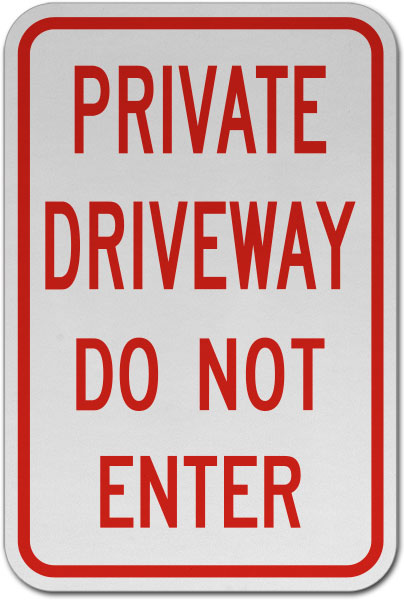 Private Driveway Do Not Enter Sign