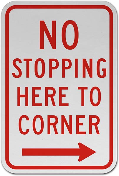 No Stopping Here to Corner Sign