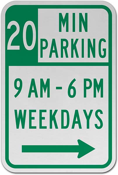 20 Min Parking 9AM - 6PM Weekdays Sign