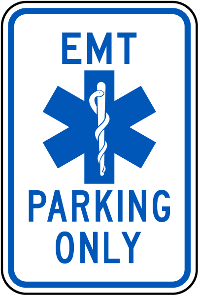 EMT Parking Only Sign