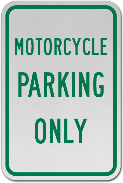 Motorcycle Parking Only Sign