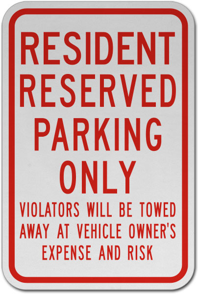 Resident Reserved Parking Only Sign