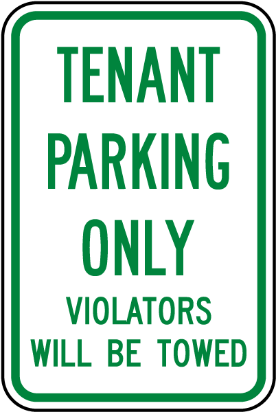 Tenant Parking Only Violators Towed Sign