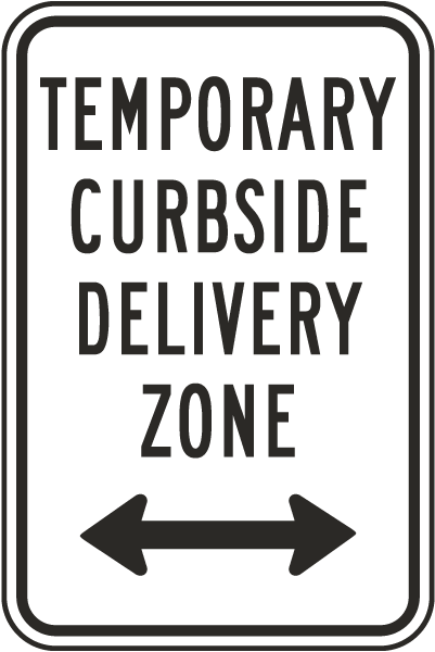 Temporary Curbside Delivery Zone Sign