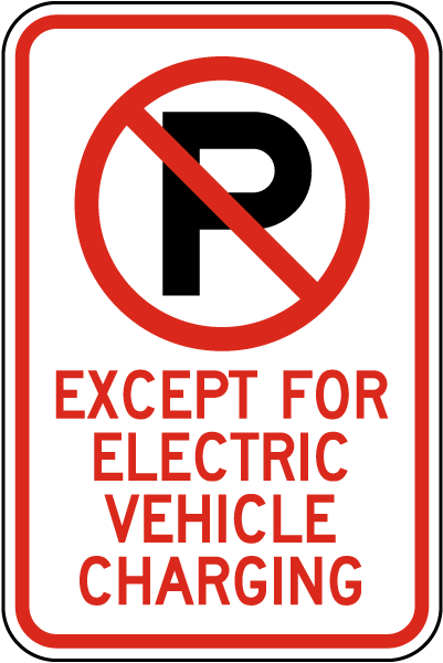 Except for Electric Vehicle Charging Sign