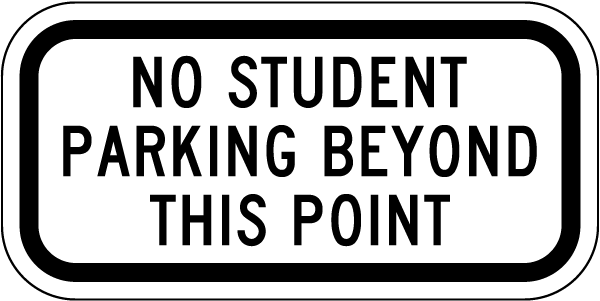 No Student Parking Sign