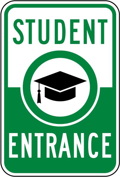 Student Entrance Sign