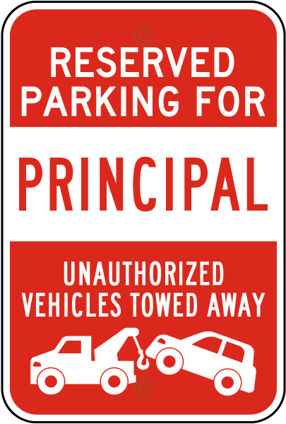 Reserved Parking For Principal Sign
