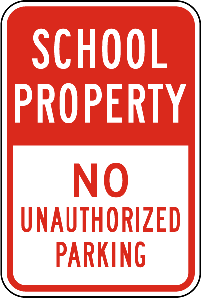 School Property No Unauthorized Parking Sign