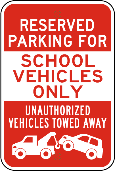 Reserved Parking For School Vehicles Only Sign
