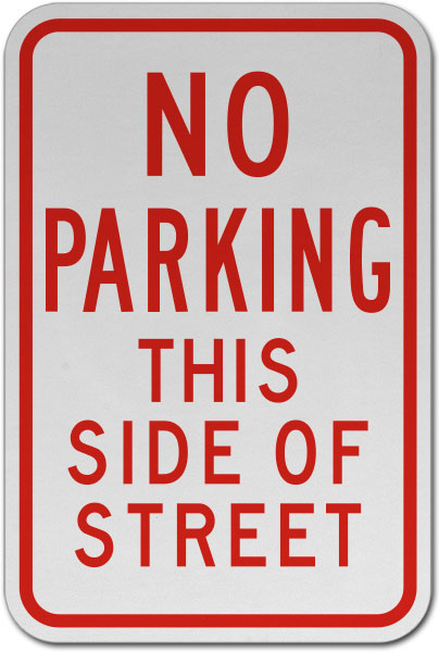 No Parking This Side of Street Sign