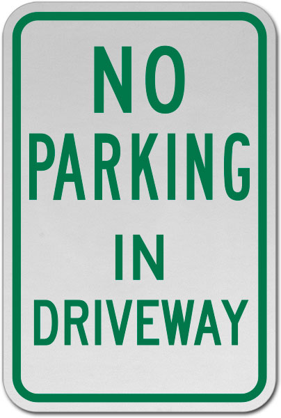 No Parking In Driveway Sign