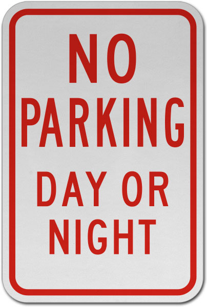 No Parking Day or Night Sign