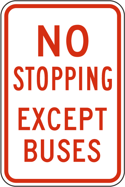 No Stopping Except Buses Sign