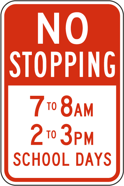 No Stopping School Days Sign