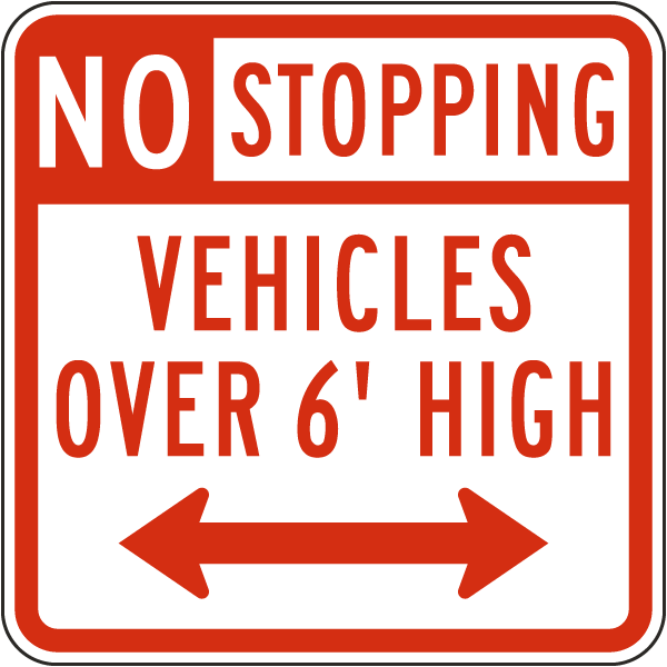 No Stopping Vehicles Over 6' Sign