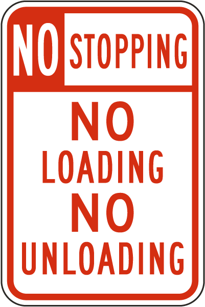 No Stopping No Loading/Unloading Sign