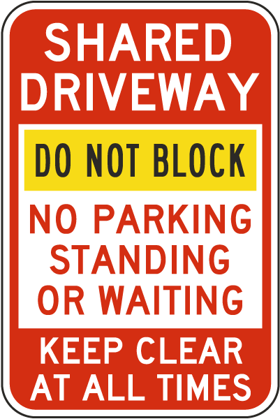 Shared Driveway Do Not Block Sign