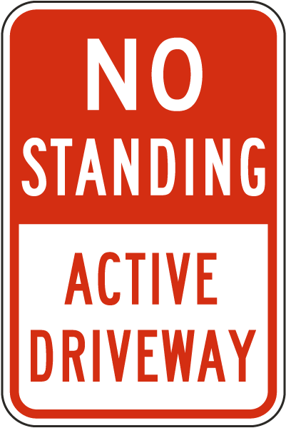 No Standing Active Driveway Sign