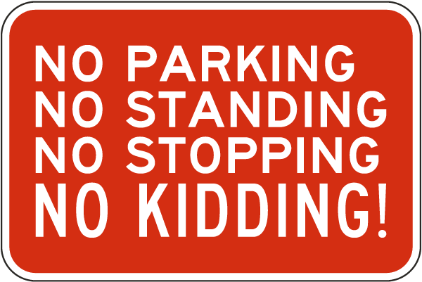 No Parking Standing Stopping Sign