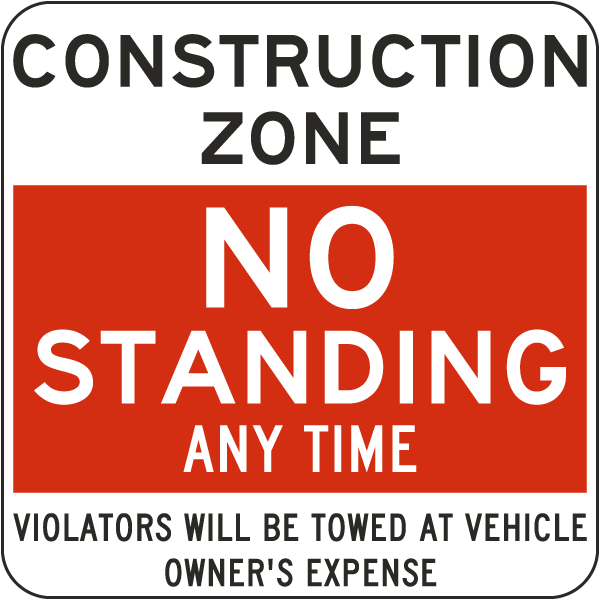 Construction Zone No Standing Sign