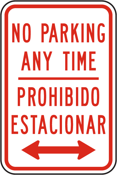 Bilingual No Parking Any Time Sign