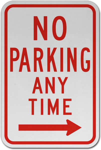 No Parking Any Time Sign (Right Arrow)
